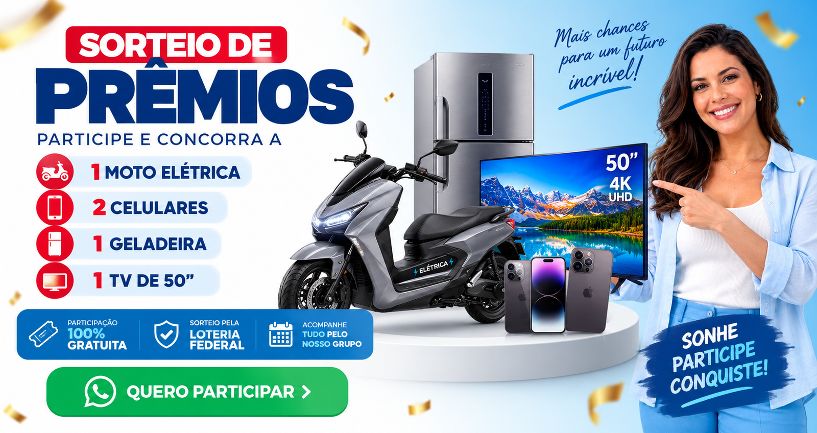 Sorteio de prêmios com participação gratuita: uma moto elétrica, dois celulares, uma geladeira e uma TV de 50 polegadas